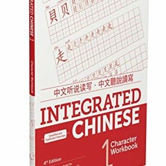 VIEW EPUB KINDLE PDF EBOOK Integrated Chinese 4th Edition, Volume 1 Character Workboo