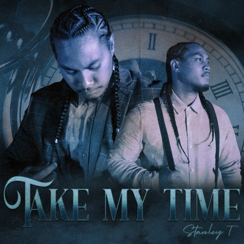 Stanley T - Take My Time