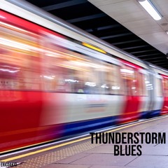 Thunderstorm Blues