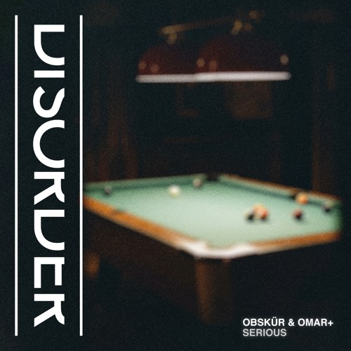 Obskür, Omar+ - Serious