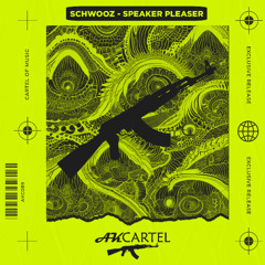 Schwooz - Speaker Pleaser (Original Mix) [AK CARTEL]