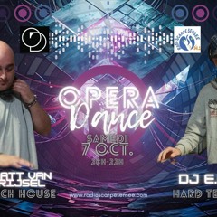 OPERA DANCE - 231007 MATT VAN RIJSEL & DJ E.O & DJ ALFA