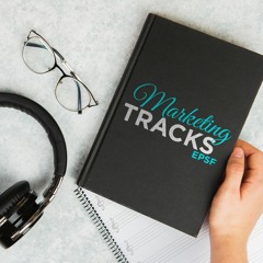 Markteing Tracks 2019-2020 Episode 1