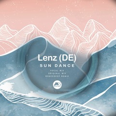 𝐏𝐑𝐄𝐌𝐈𝐄𝐑𝐄: Lenz (DE) - Sun Dance (Vocal Mix) [M-Sol DEEP]