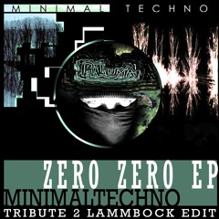 Philuma feat. Lammbock - ZeroZeroEP   #GourmetPizza  #Minimal #Techno