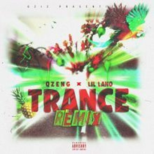 QZENG X LIL LANO - TRANCE RMX