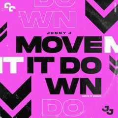 Jonny J - Move It Down