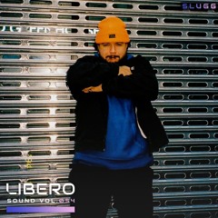 Libero Sound Vol.54 - Slugg