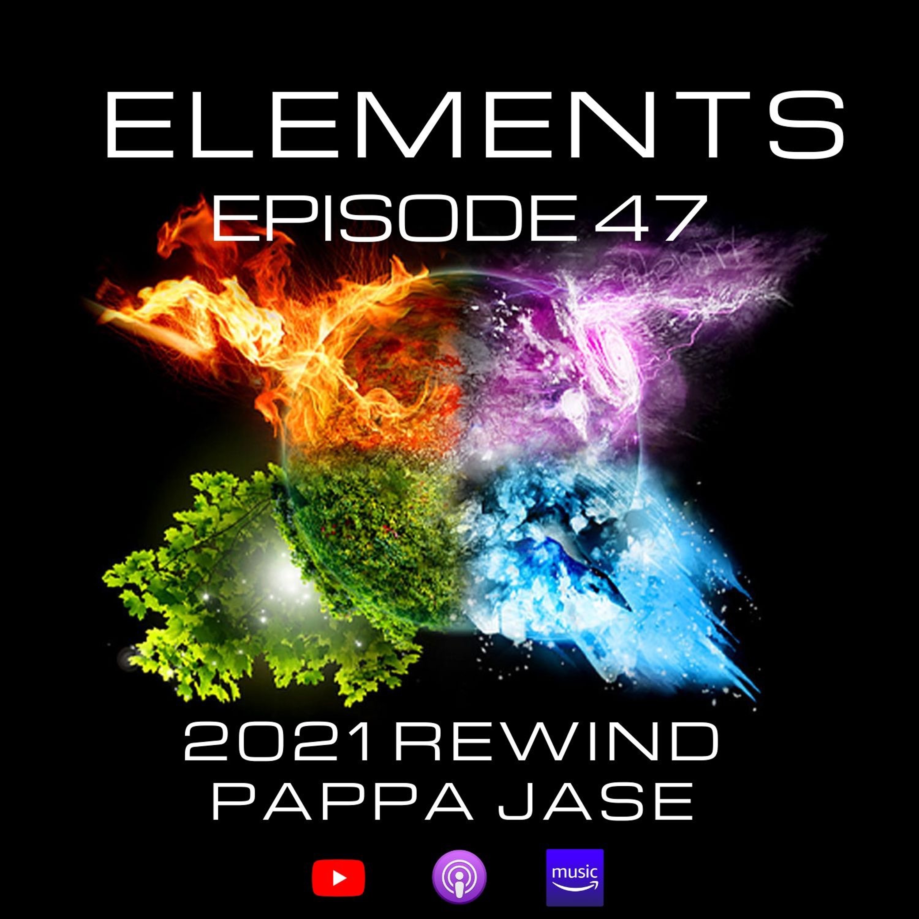 Elements - Liquid Soul Drum & Bass Podcast: Episode #47 - 2021 Rewind Artwork