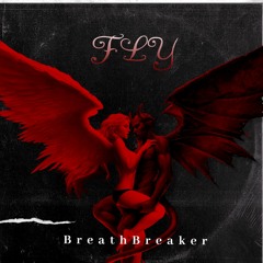BreathBreaker - Fly