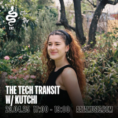 The Tech Transit w/ Kutchi - Aaja channel 2 - 23 04 25