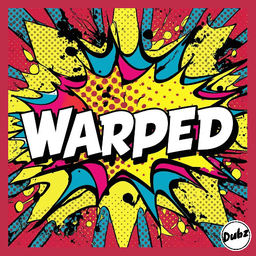 WARPED [FREE DOWNLOAD]