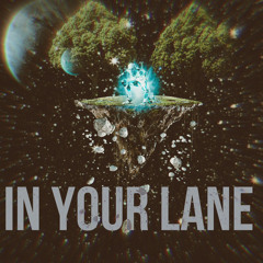 In Your Lane
