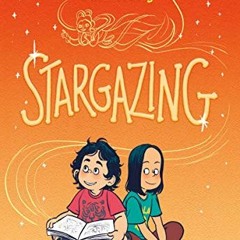 View PDF Stargazing by  Jen Wang &  Jen Wang