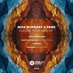 Mike Morrisey, Reme - Reachhh (Ollie BC Remix)