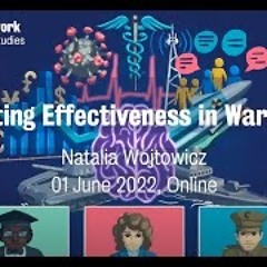 2021 - 2022 Wargaming Public Lecture Series- Evaluating Effectiveness In Wargames