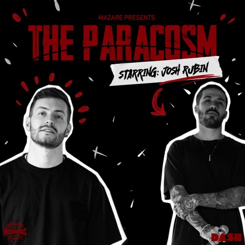 Mazare Presents: The Paracosm #011 (starring: Josh Rubin) [Insomniac Radio]