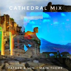 Father And Son - Main Theme [reverb + drums + bass] CATHEDRAL MIX ft Airis Quartet & Anna Stolarczyk