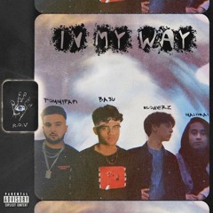 In My Way(feat. TommyPAPI, Maliikai, FLOWERZ)