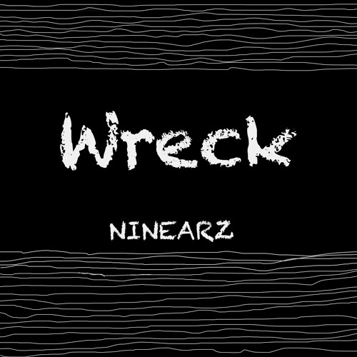 Ninearz - Wreck