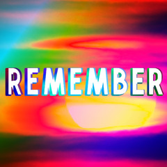 REMEMBER