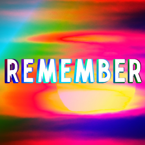 REMEMBER