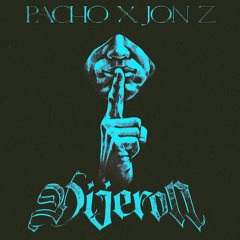 Pacho El Antifeka Ft Jon Z - Dijeron