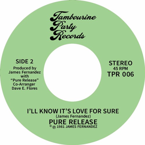 Stream Pure Release – I'll Know It's Love For Sure by TAMBOURINE PARTY |  Listen online for free on SoundCloud