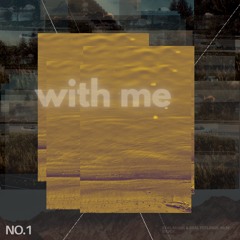 with me