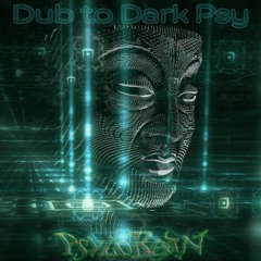 Dub To Dark Psy ( 3 hours mix )