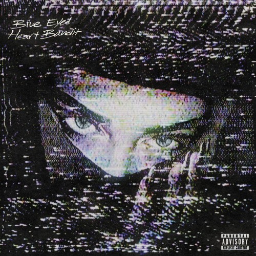 Blue Eyed Heart Bandit (prod.marvey)