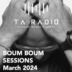 Boum Boum Sessions (March 2024) TA RADIO