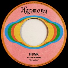 Hunk w/ Vinyl Williams - Sunstar