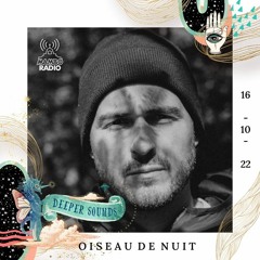 Oiseau De Nuit : Phases & Deeper Sounds / Mambo Radio - 16.10.22
