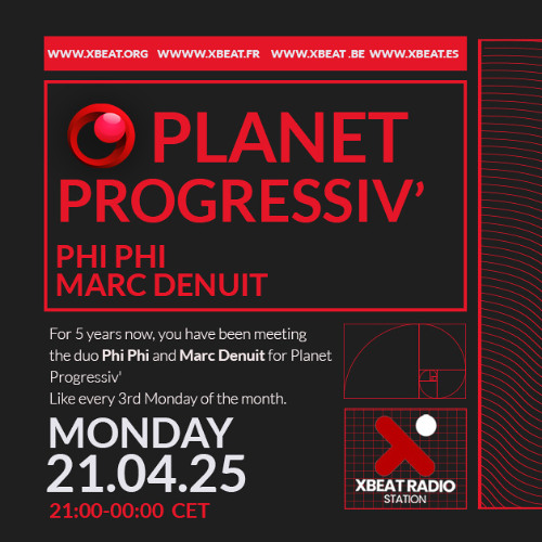 Planet Progressiv' - Marc Denuit Podcast Mix April 2025 Xbeat Radio Station