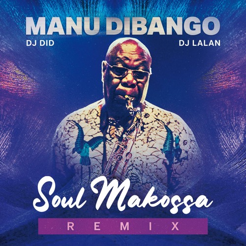 Dj Did ft Dj Lalan - Soul Makossa Remix (Manu Dibango)