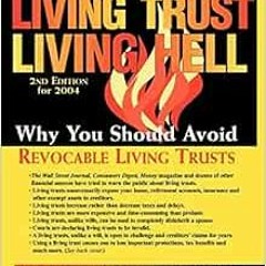 [GET] [EPUB KINDLE PDF EBOOK] Living Trust Living Hell by J.D. Huggard 📜