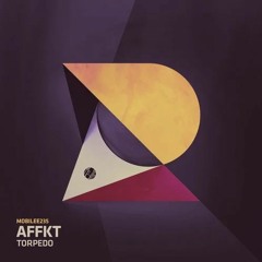 INCOMING :  AFFKT - Torpedo (Musumeci remix)  #Mobilee