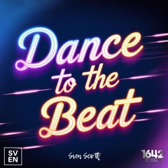 Sven Scott - Dance To The Beat (Radio Edit)