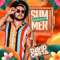 Welcome Summer - David Costa