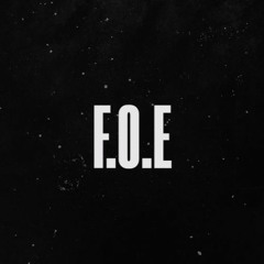 "F.O.E" - KappNeffect x Swoop!