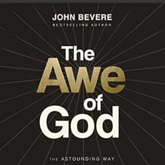 🍏PDF <eBook> The Awe of God Bible Study Guide plus Streaming Video The Astounding W
