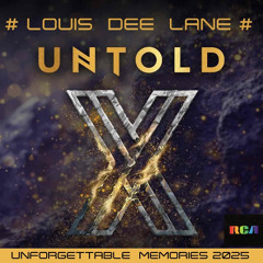 #UNFORGETTABLE MEMORIES TRANCE  2025 LOUIS DEE LANE #