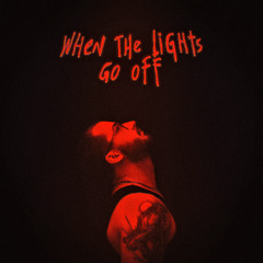 When The Lights Go Off