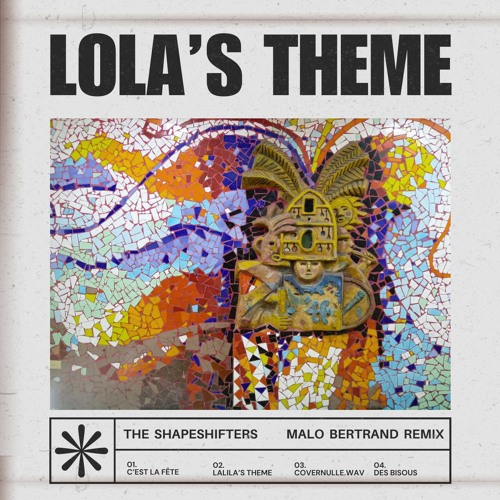 The Shapeshifters - Lola's Theme (Malo Bertrand Remix)