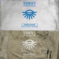 STARSET - WAKING UP (Ephemeral Machine Rebel Remix)