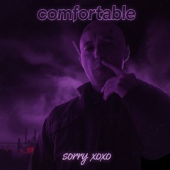 sorry xoxo - Comfortable [prod.@sorryxoxosos]