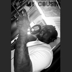 For My Cousin