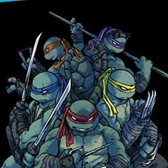 [VIEW] [PDF EBOOK EPUB KINDLE] Teenage Mutant Ninja Turtles: Reborn, Vol. 1 - From The Ashes (TMNT R