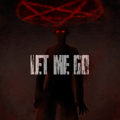 LET ME GO